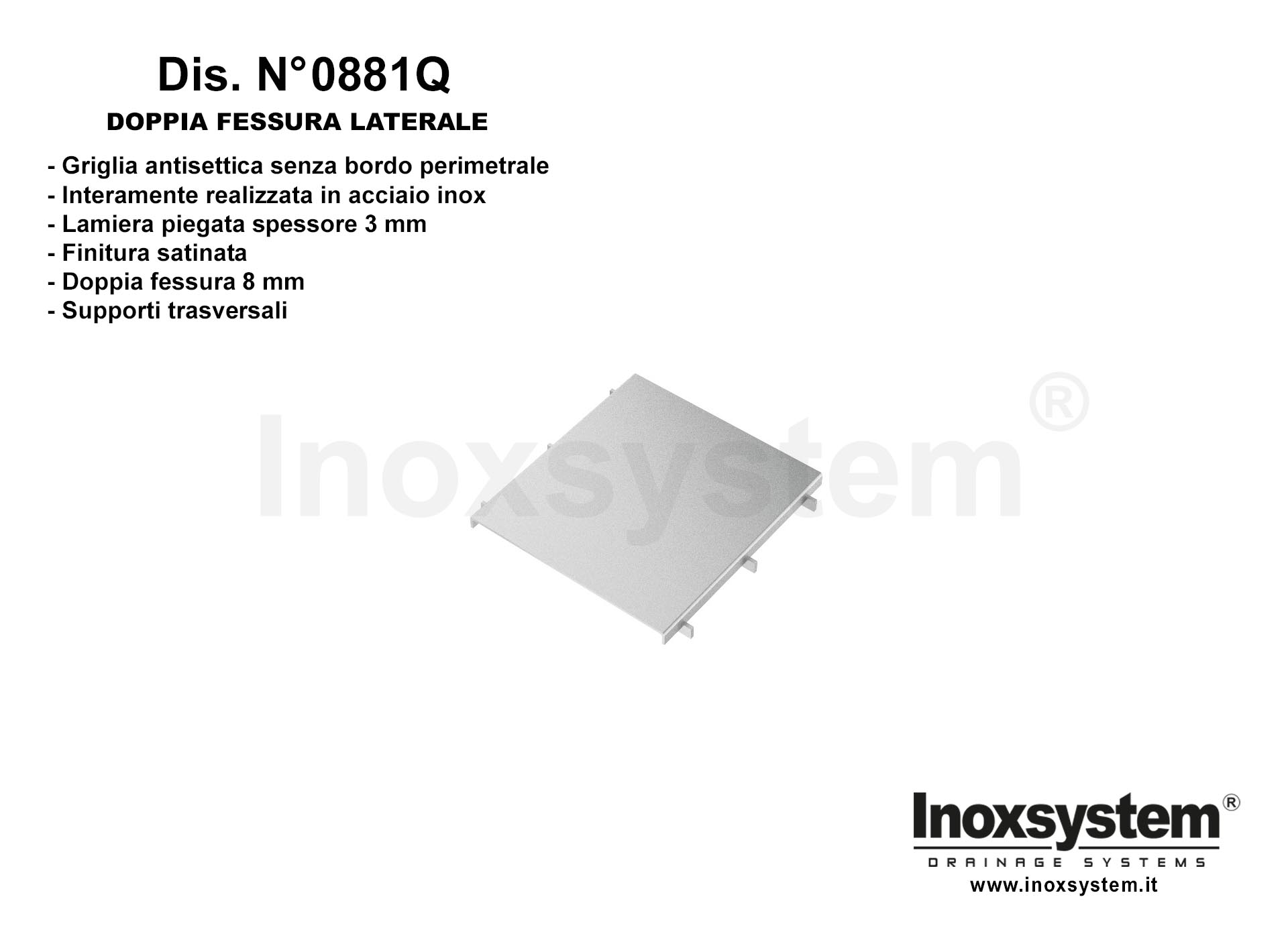Griglia quadra in lamiera piegata satinata con doppia fessura laterale antitacco sp. 3mm con supporti trasversali DIS. N° 0881